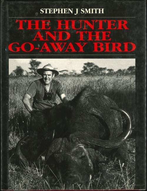 THE HUNTER AND THE GO-AWAY BIRD