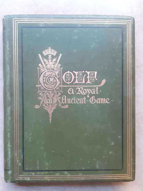 GOLF: A Royal and Ancient Game **First Edition 1875**
