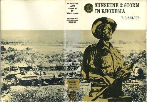 SUNSHINE AND STORM IN RHODESIA  **F.C. Selous**