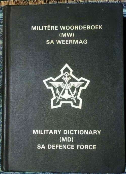 Military Dictionary S A Defence Force/ Woordeboek S A Weermag /