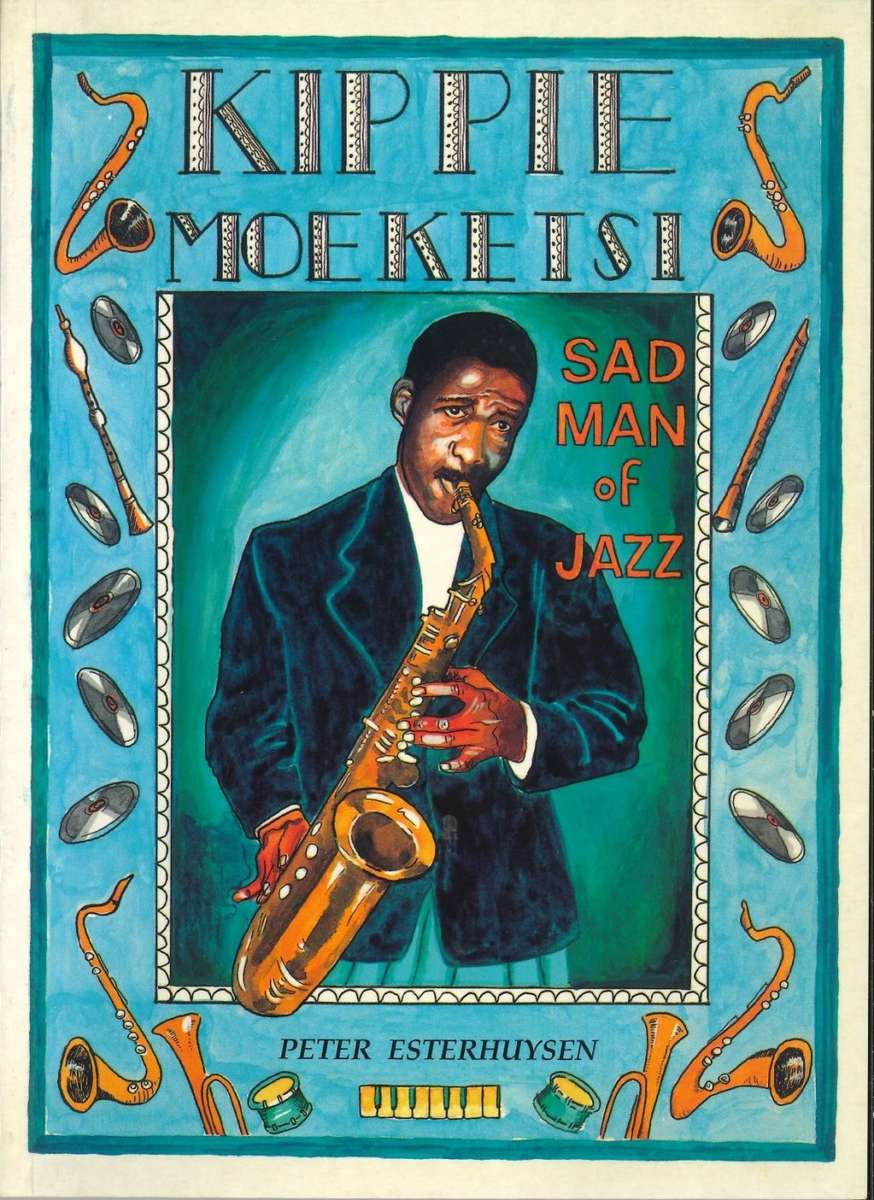 KIPPIE MOEKETSI **Sad Man of Jazz**