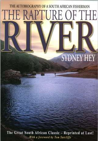 THE RAPTURE OF THE RIVER- Sydney Hey