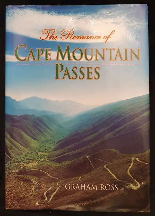 THE ROMANCE OF CAPE MOUNTAIN PASSES **Scarce**