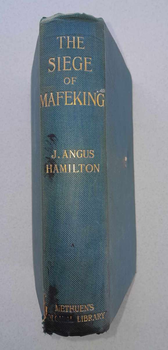 THE SIEGE OF MAFEKING 1900 Edition