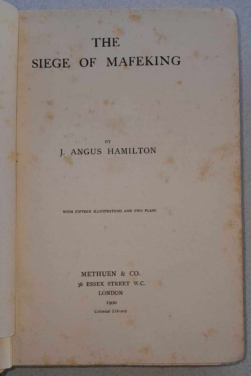THE SIEGE OF MAFEKING 1900 Edition