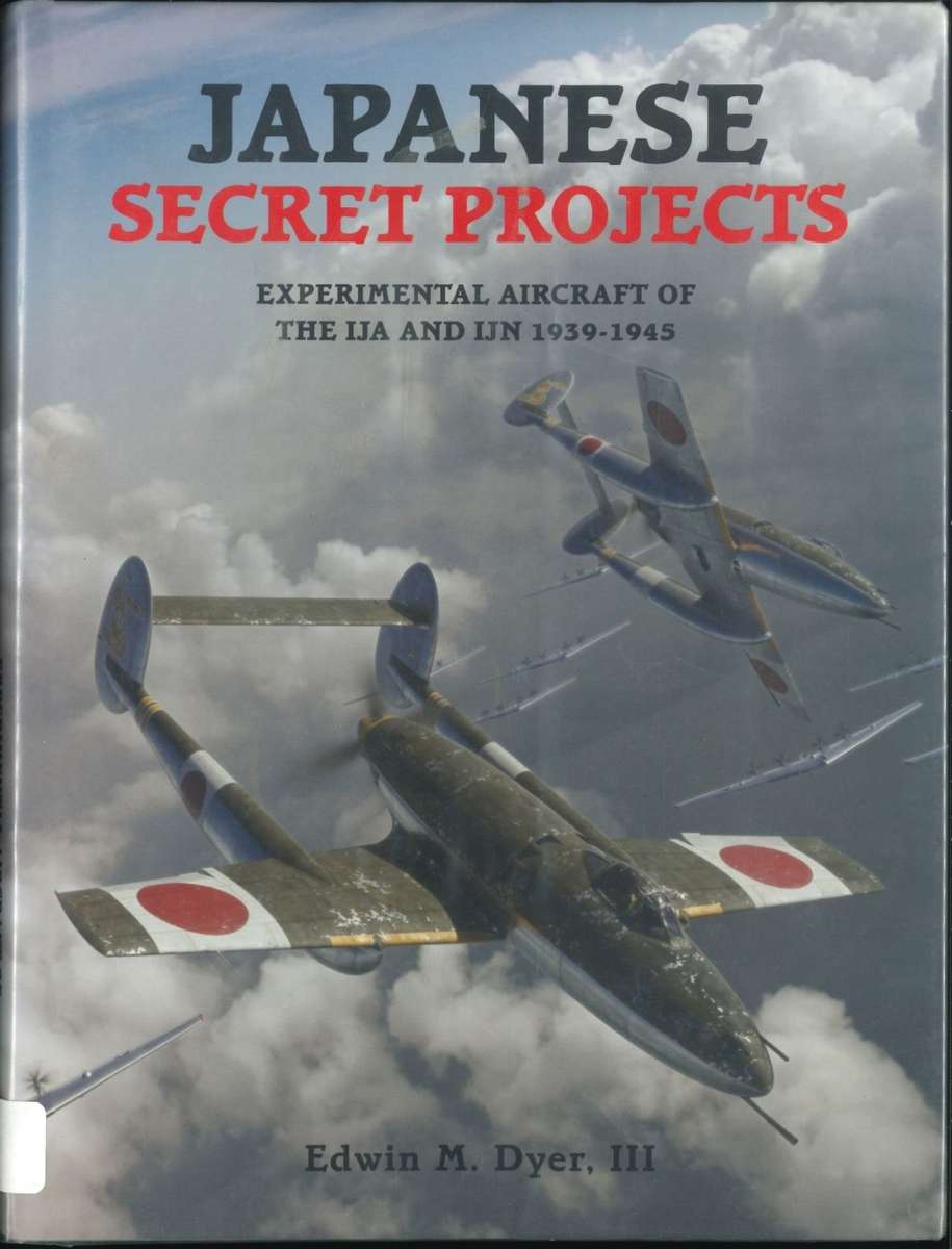 LUFTWAFFE & JAPANESE SECRET PROJECTS **WWII**