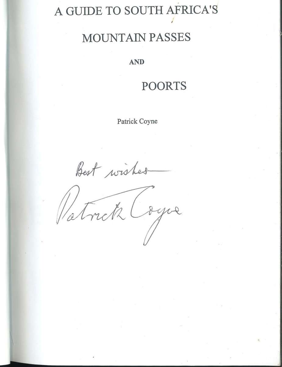 A GUIDE TO SOUTH AFRICA`S MOUNTAIN PASSES AND POORTS **Signed**