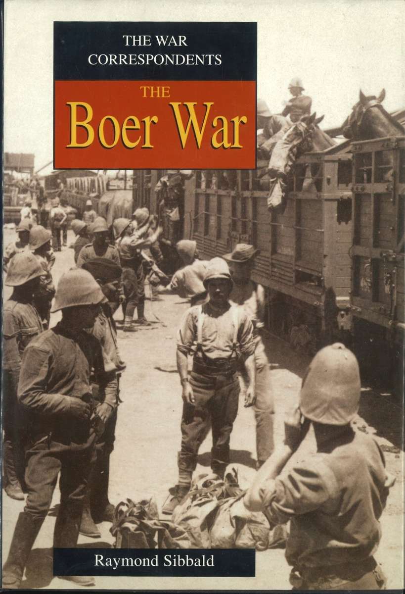The War Correspondents THE BOER WAR