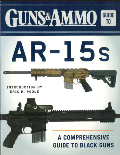 GUNS & AMMO GUIDE TO AR-15s