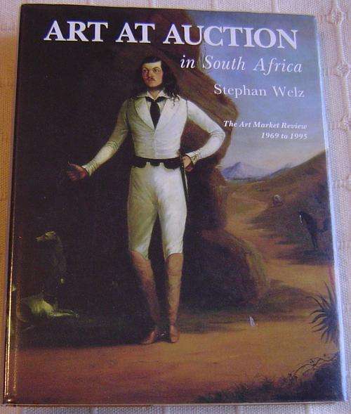 Stephan Welz - Art at Auction in SA - 1969-1995