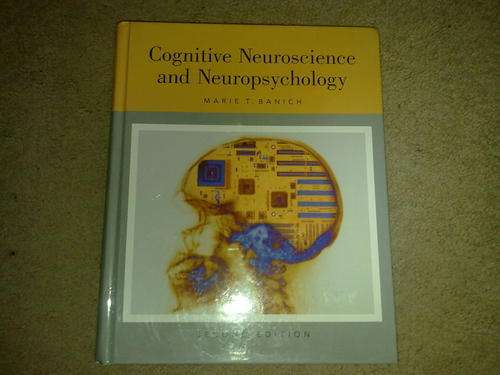 Cognitive Neuroscience and Neuropsychology  (Hardcover) by M Banich