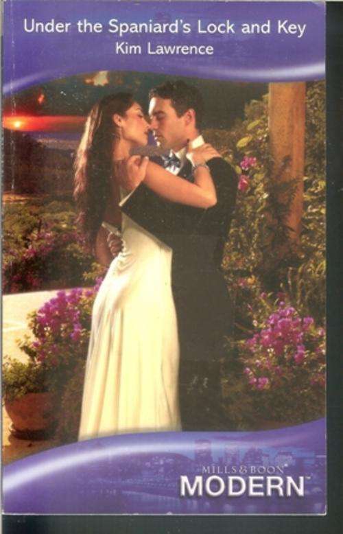 Mills & Boon Modern -Under the Spaniard's Lock & Key (Jun 10)