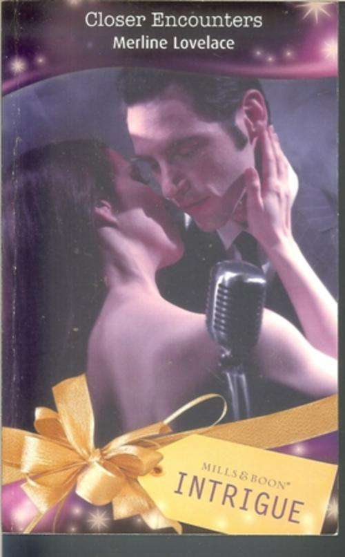 Mills & Boon Intrigue -Merlin Lovelace-Closer Encounters