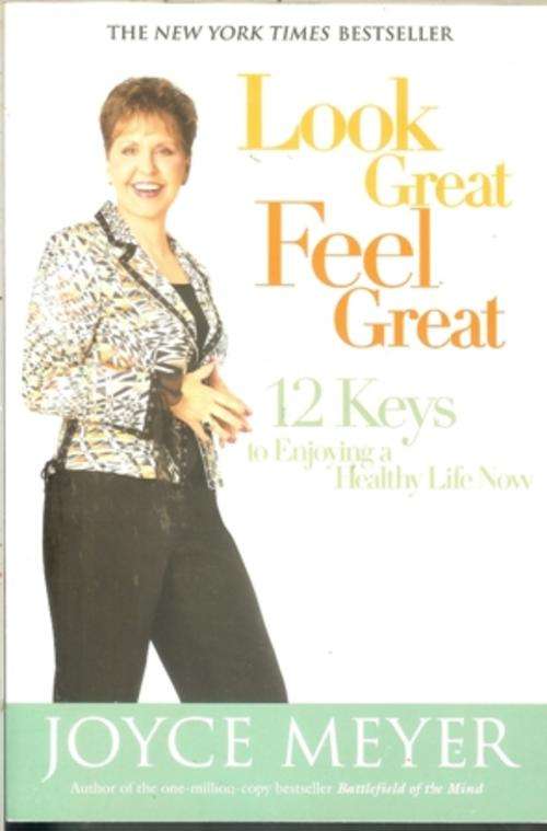 Joyce Meyer-Look Great, Feel Great (Soft-cover)