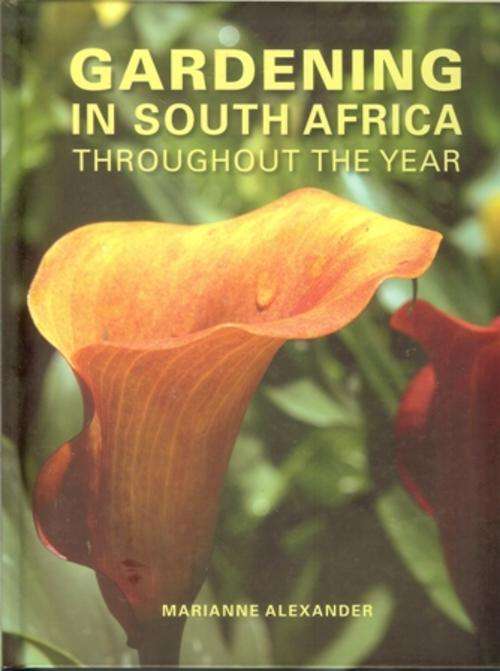 Gardening in South Africa Throughout the Year-Marianne Alexander (Hard-cover)