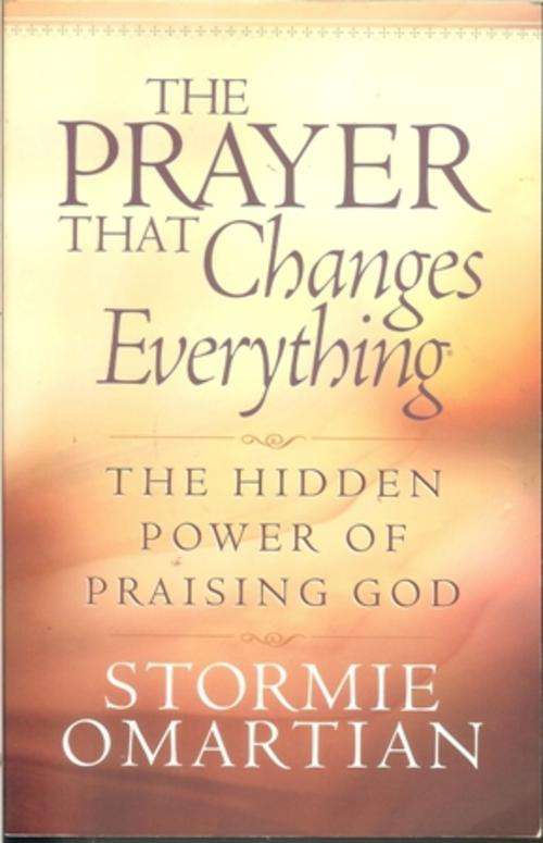 Stormie Omartian-The Prayer that changes Everything (Soft-cover)