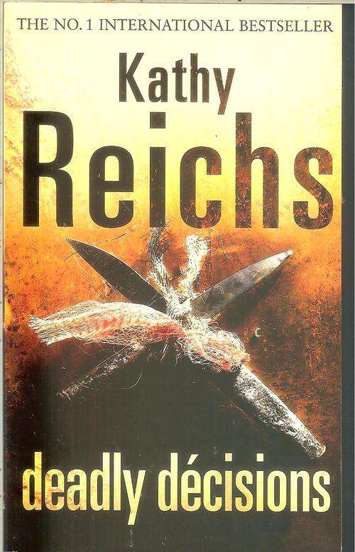 Kathy Reichs-Deadly Decisions (Paperback)
