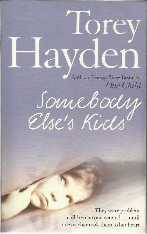 Torey Hayden-Somebody Else's Kids (Paperback)