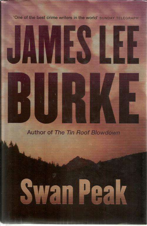 James Lee Burke-Swan Peak (Hard cover)