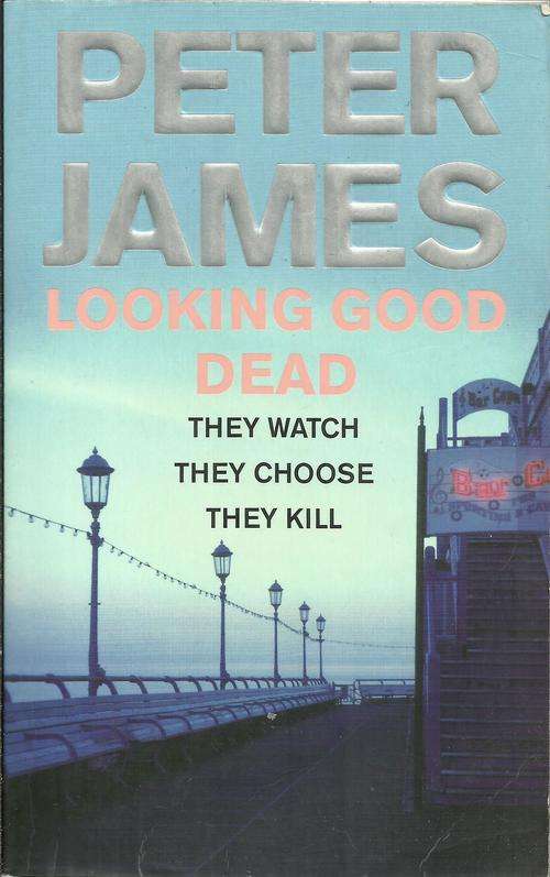Peter James-Looking Good dead (Paperback)