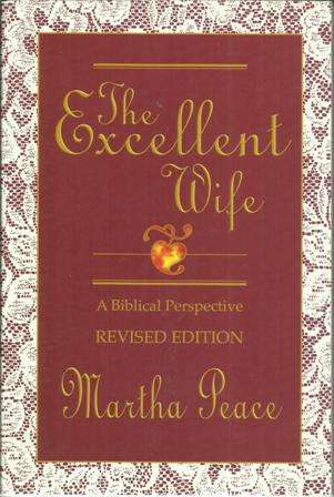 Martha Peace-The Excellent Wife  (Soft cover)