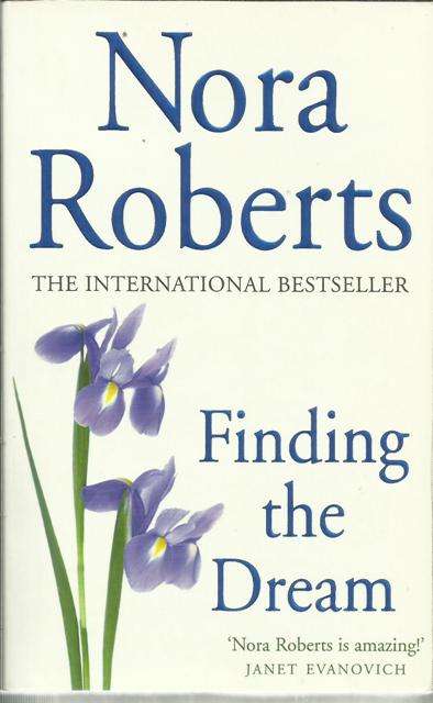 Nora Roberts-Finding the Dream  (Paperback)