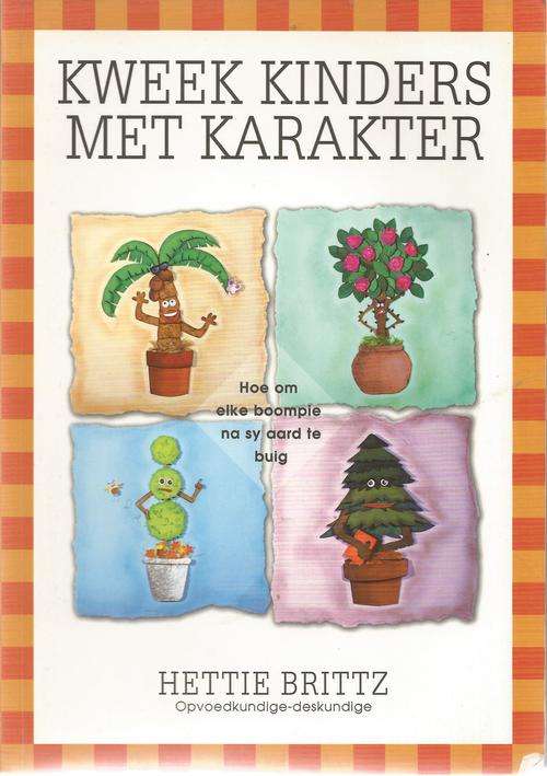 Hettie Brittz-Kweek Kinders met Karakter (Soft cover)