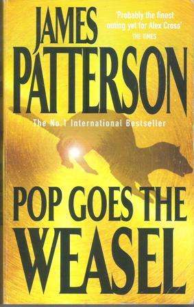 James Patterson-Pop goes the weasel (Paperback)