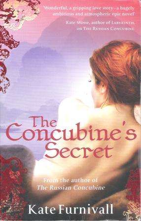 Kate Furnivall The Concubine's Secret (Soft cover)