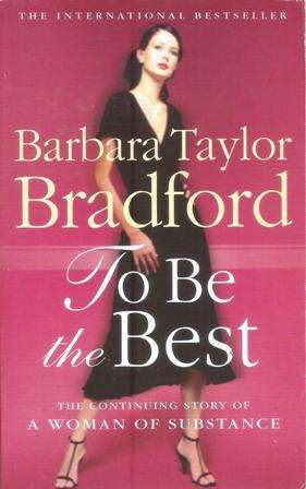 Barbara Taylor Bradford To be the best   (Paperback)