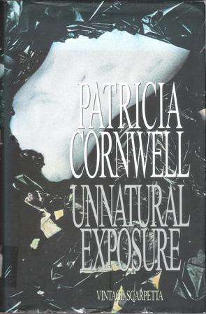 Patricia Cornwell Unnatural Exposure (Small Hard cover)