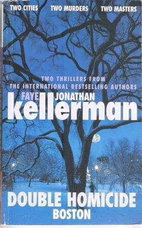Faye Kellerman and Jonathan Kellerman Double Homicide (2 books in 1 Large soft cover)