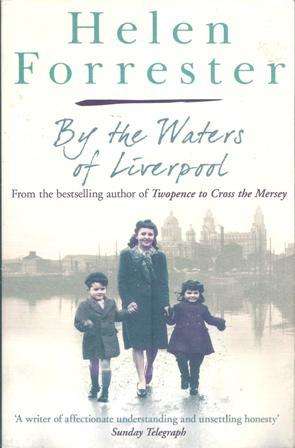 Helen Forrester By the waters of Liverpool & Lime street at two (Soft cover)