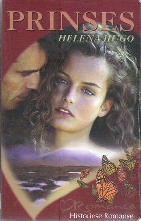 Helena Hugo Prinses ( Historiese Romanse Romanza)