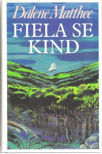 Dalene Matthee Fiela se Kind (Hard cover)