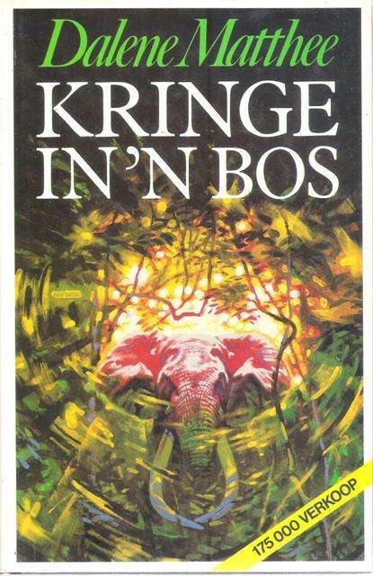 Dalene Matthee Kringe in die Bos  (Hard cover)