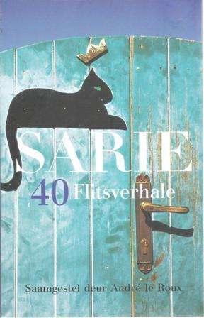 Sarie 40 Flitsverhale saamgestel deur Andre Le Roux  (Soft cover)