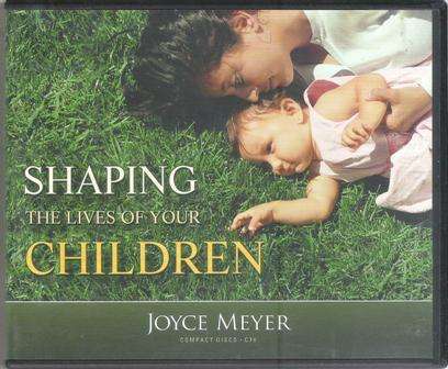 Joyce Meyer Shaping the lives of you Children (4 CD set)