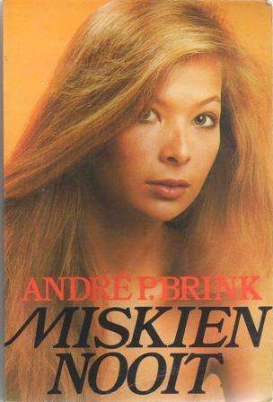 Andre P.Brink Miskien Nooit (Soft cover)