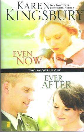 Karen Kingsbury Even now and Ever After (2 books in 1)