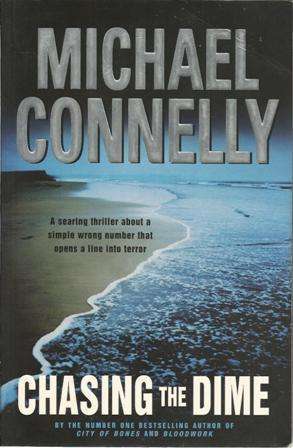 Michael Connelly Chasing the Dime (Paperback)