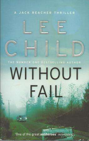 Lee Child Without Fail (Soft cover)