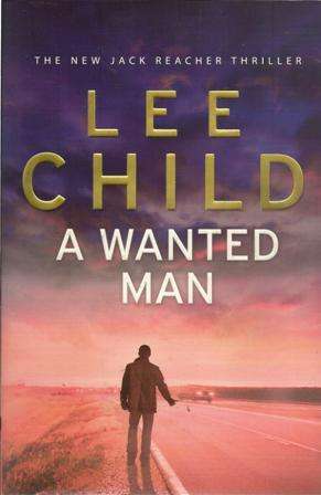 Lee Child A Wanted Man (Large soft cover)