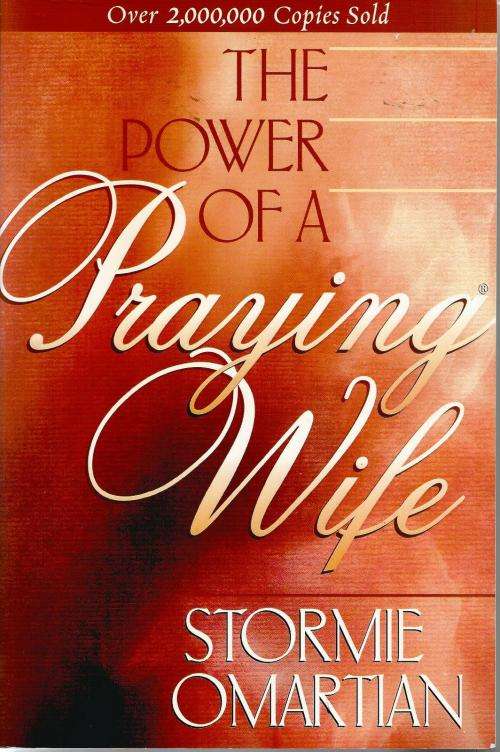 Stormie Omartian The Power of a praying Wife (Soft cover)