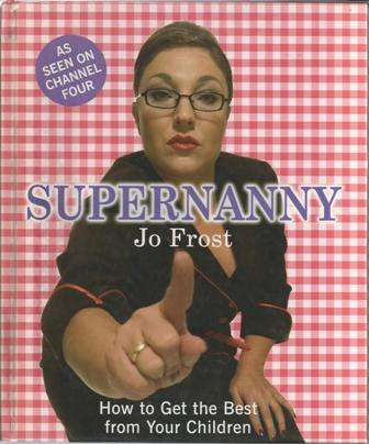 Jo Frost Supernanny  (Hard cover)