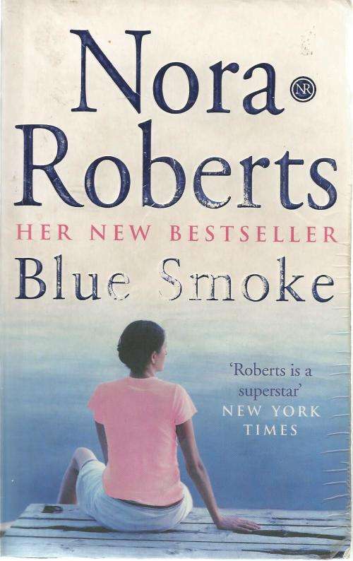 Nora Roberts-Blue Smoke (Paperback)
