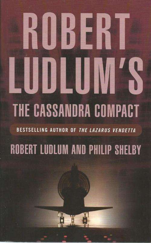 Robert Ludlum's The Cassandra Compact (Paperback)