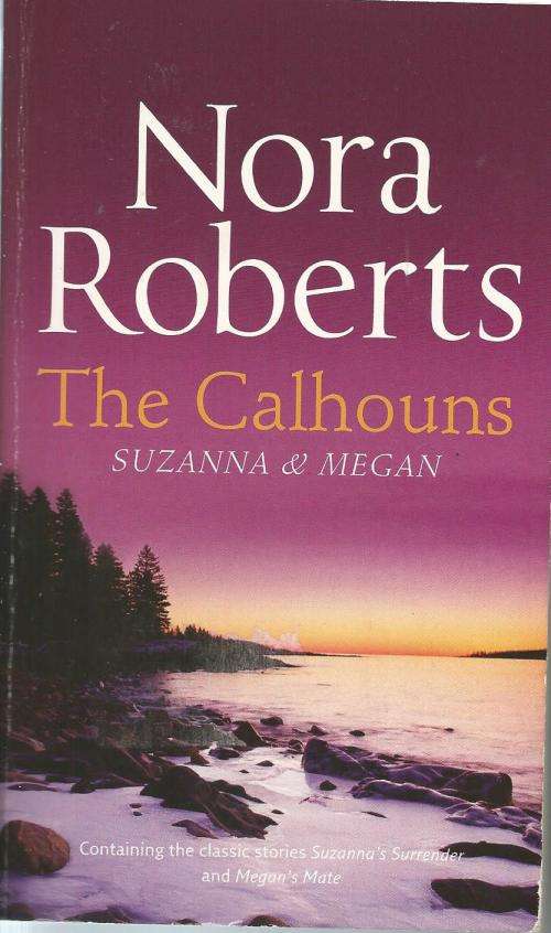 Nora Roberts The Calhouns Suzanna & Megan  (Paperback)