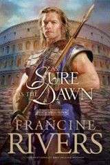 Francine Rivers As sure as the Dawn  Mark of the Lion Book 3 (Large soft cover)
