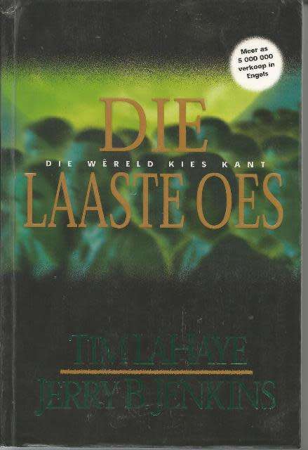 Tim Lahaye Die Laaste Oes (Soft cover)
